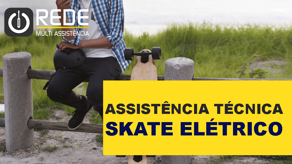 Assistência Técnica Skate Elétrico