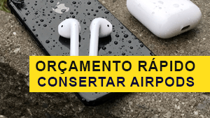 Trocar Bateria AirPods em São Paulo