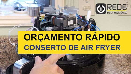 Assistência Técnica de Air Fryer no Parque Novo Mundo